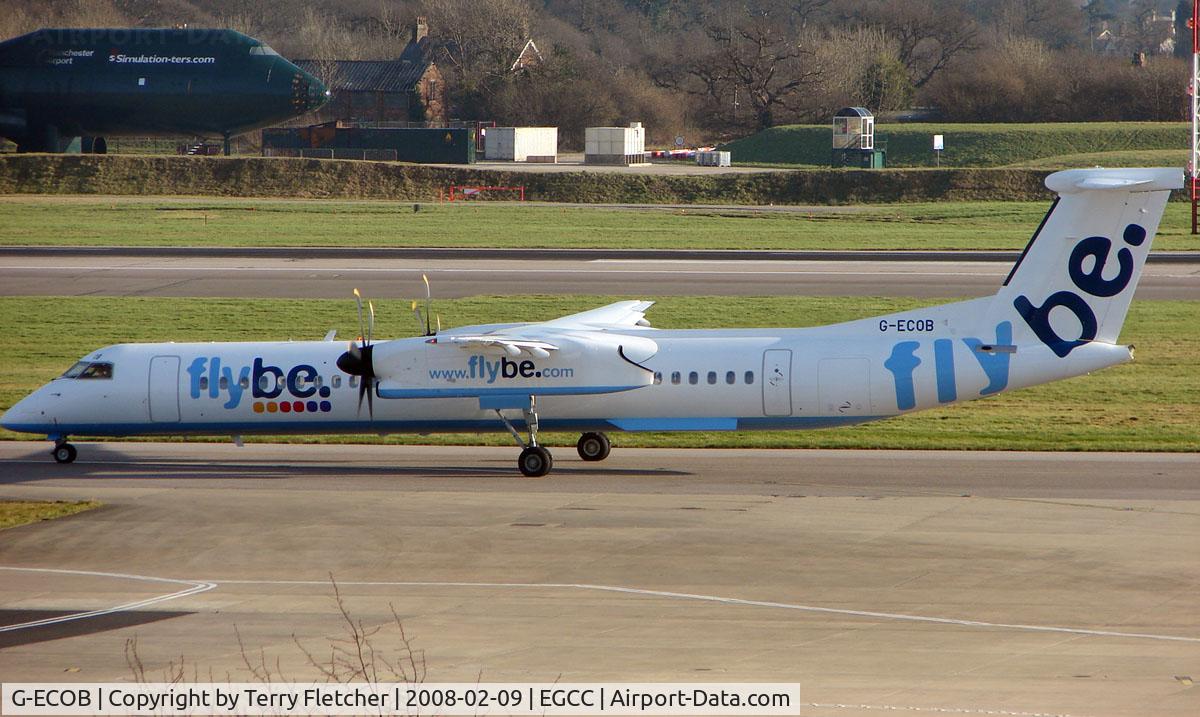 G-ECOB, 2007 De Havilland Canada DHC-8-402Q Dash 8 C/N 4185, A recent additon to the Flybe Dash 8 fleet - seen at Manchester in Feb 2008
