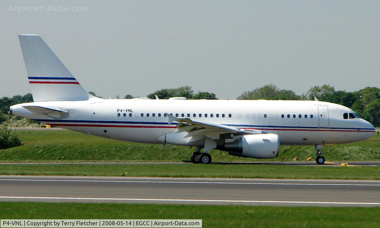 P4-VNL, Airbus ACJ319 (A319-115/CJ) C/N 2921, The UEFA Cup Final (Soccer) in Manchester UK attracted a number of Airliners and Bizjet visitors