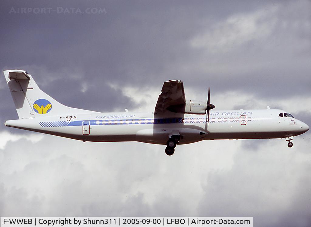 F-WWEB, 2005 ATR 72-212 C/N 721, C/n 721 - To be VT-DKC and damaged at Bangalore... Not repaired !