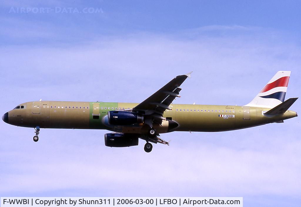 F-WWBI, 2006 Airbus A321-231 C/N 2682, C/n 2682 - For British Airways