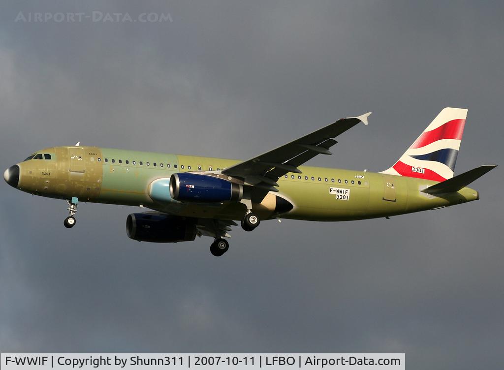 F-WWIF, 2007 Airbus A320-232 C/N 3301, C/n 3301 - For British Airways