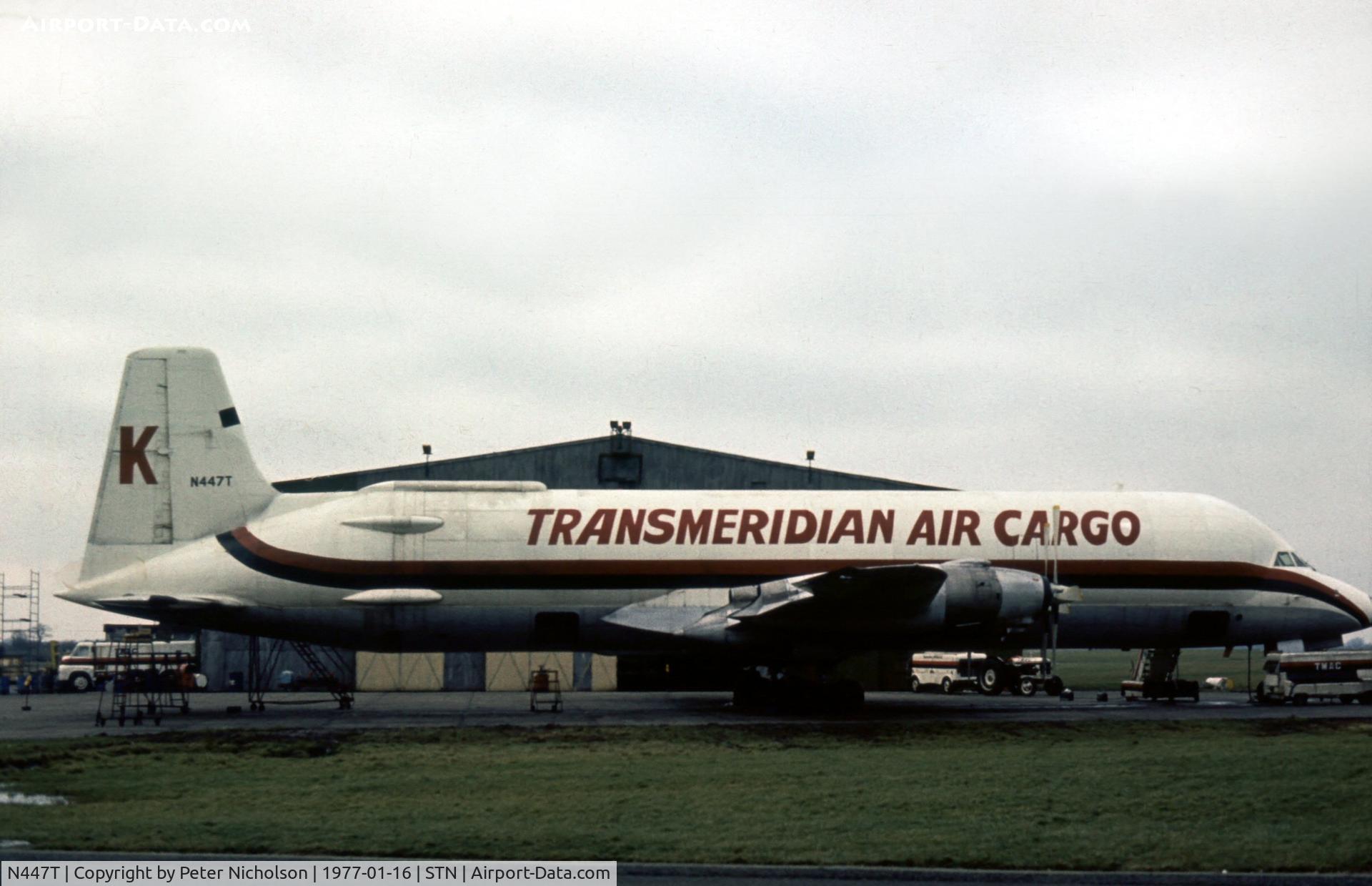 N447T, 1969 Canadair CL-44-0 Skymonster C/N 16, This Conroy conversion of a Canadair CL-44 was operated by Transmeridian Air Cargo and was seen at their Stansted base in January 1977.