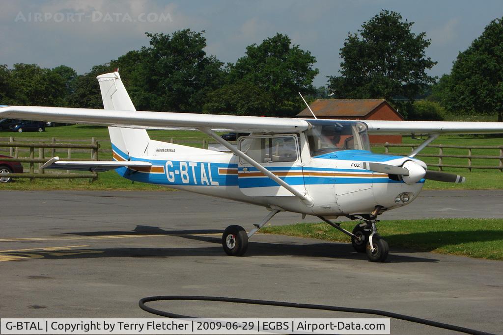 G-BTAL, 1978 Reims Cessna F152 C/N 1444, Cessna 152 at Shobdon on the Day of the 2009 LAA Regional Strut Fly-in