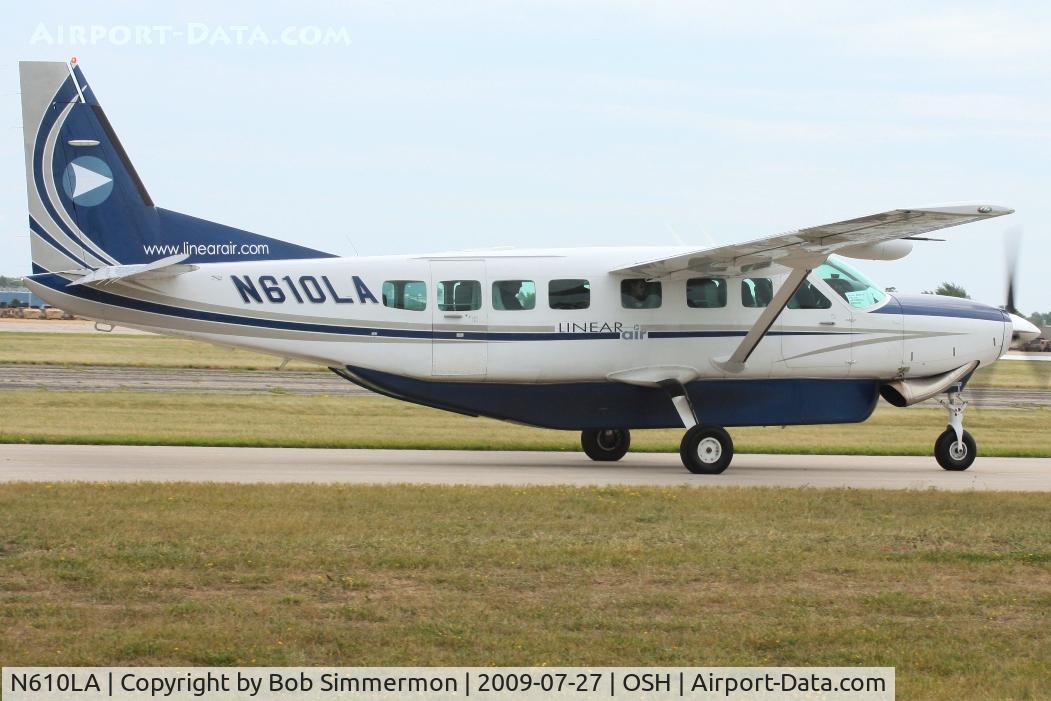 N610LA, 2004 Cessna 208B C/N 208B1060, Airventure 2009 - Oshkosh, Wisconsin