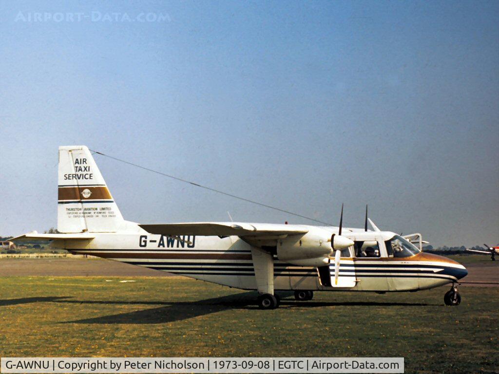 G-AWNU, 1968 Britten-Norman BN-2A Islander C/N 33, This Islander was present at the 1973 Cranfield Business & Light Aviation Show.
