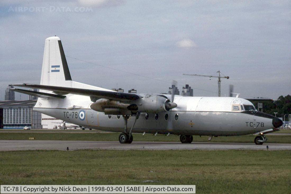 TC-78, 1969 Fokker F-27-400M Troopship C/N 10418, SABE