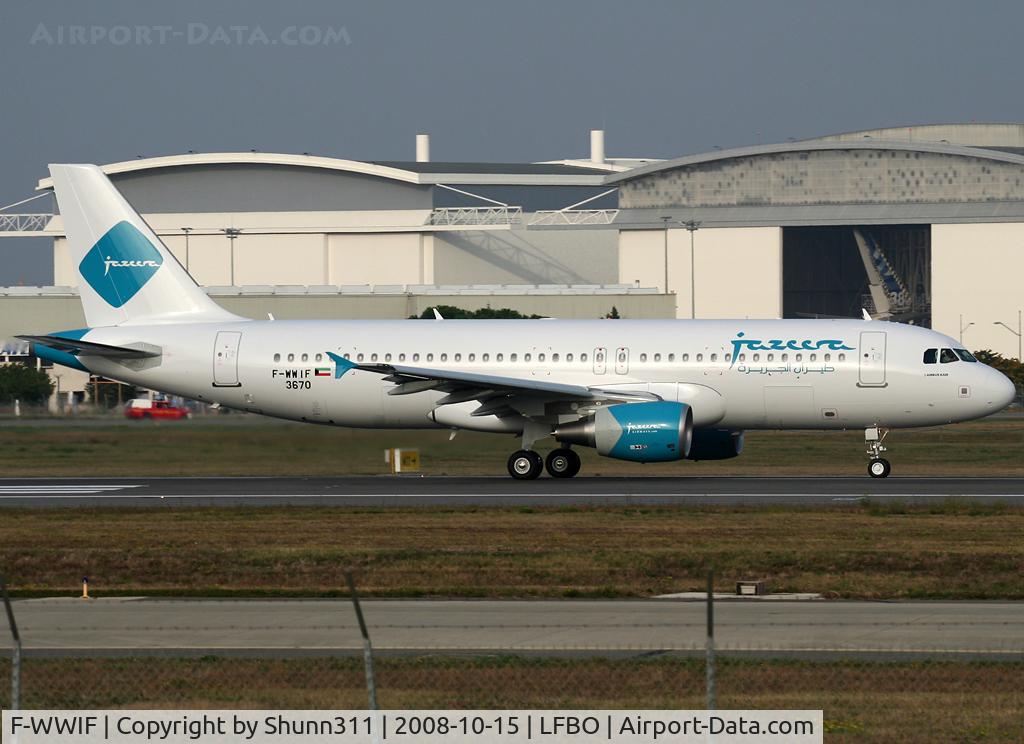 F-WWIF, 2008 Airbus A320-214 C/N 3670, C/n 3670 - To be 9K-CAH