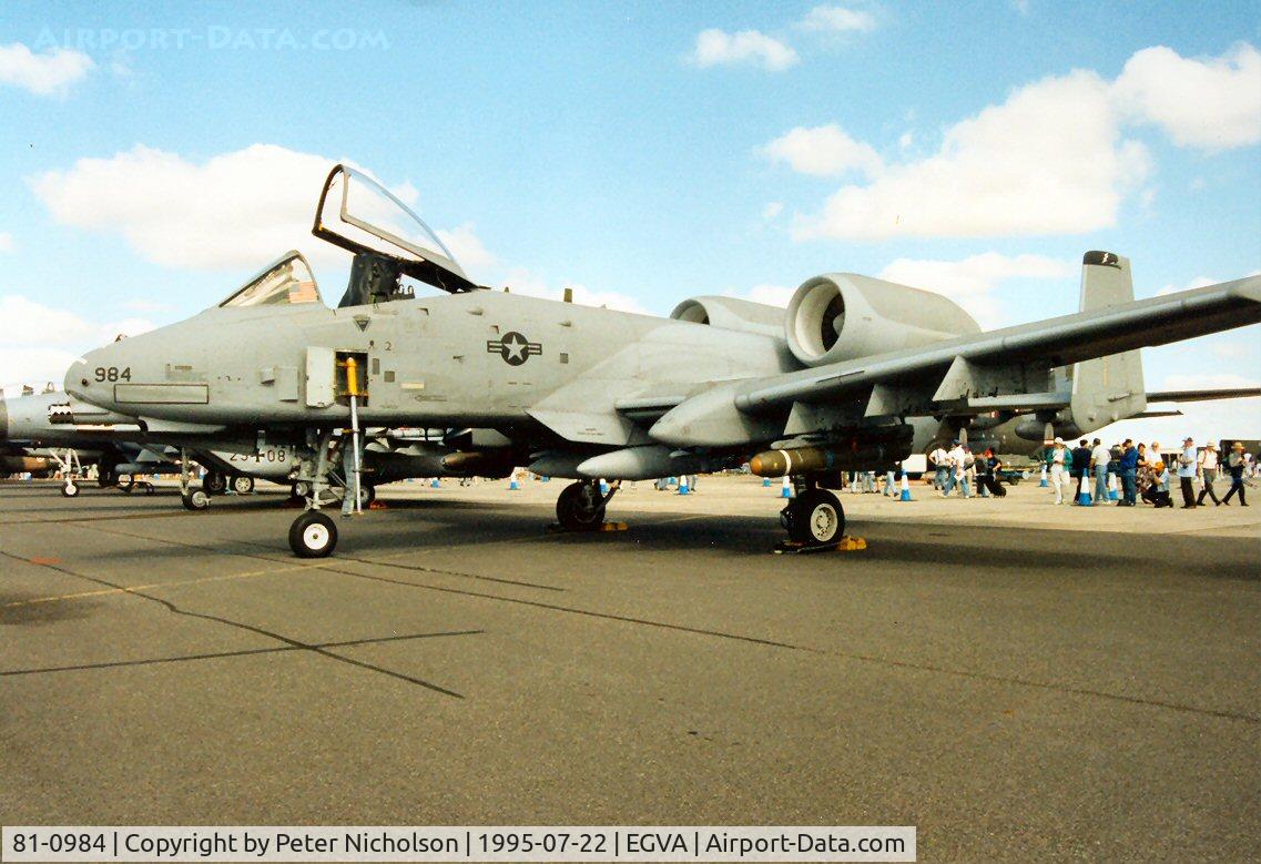 81-0984, 1981 Fairchild Republic A-10A Thunderbolt II C/N A10-0679, A-10A Thunderbolt, callsign Colt 02, of 81st Fighter Squadron/52nd Fighter Wing at Spangdahlem on display at the 1995 Intnl Air Tattoo at RAF Fairford.