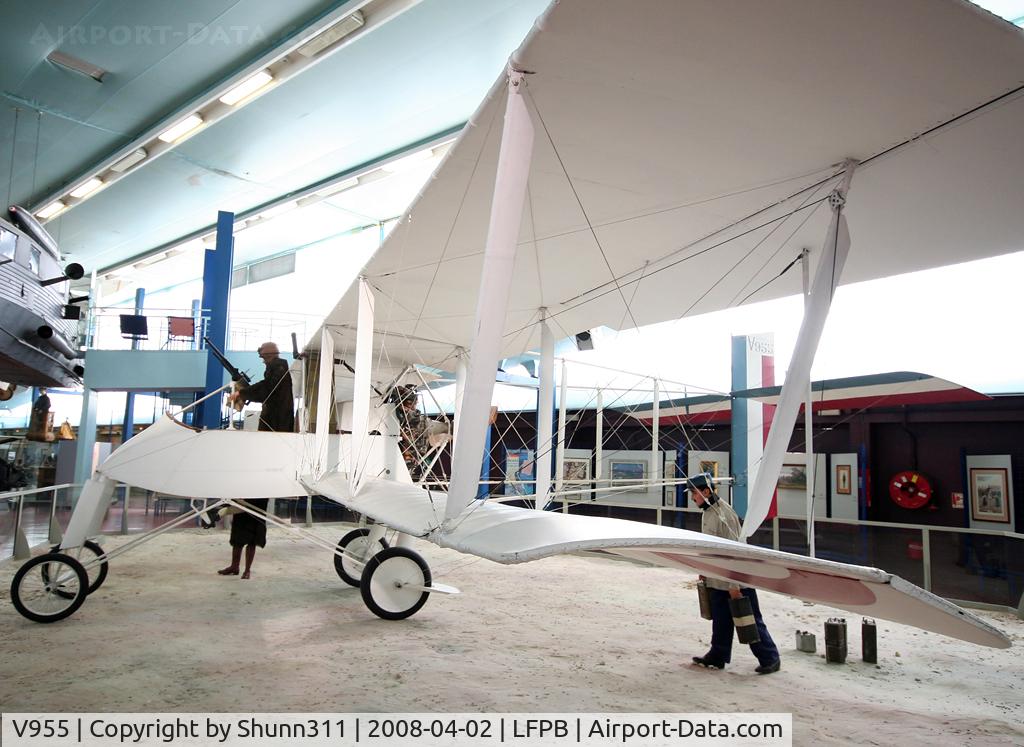 V955, 1915 Voisin LAS C/N Not found V955, Voisin LA5 preserved inside Le Bourget Museum