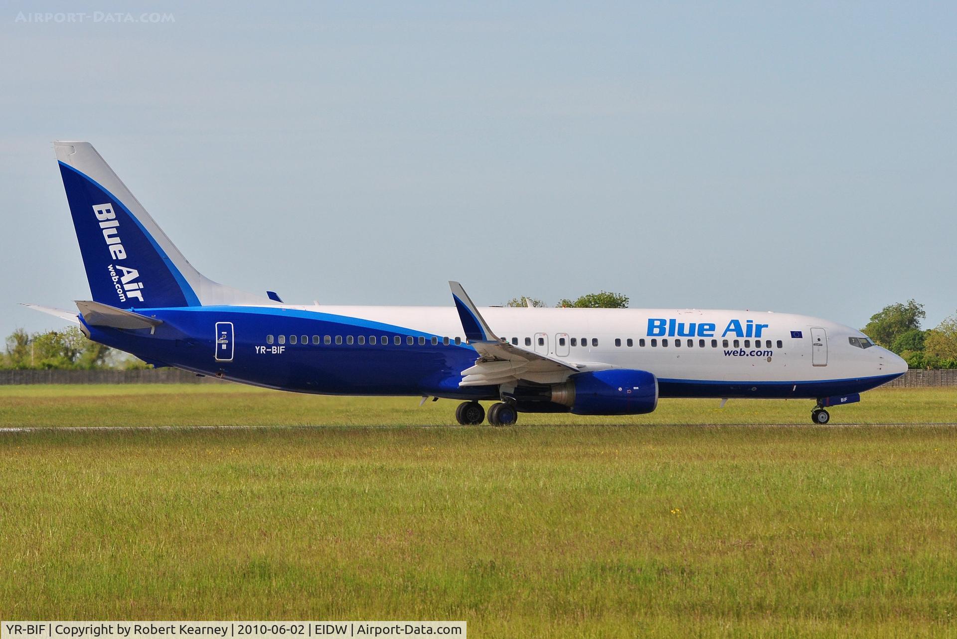 YR-BIF, 2005 Boeing 737-8Q8 C/N 32841, Very nice surprise in Dublin,seen her rolling on r/w 10