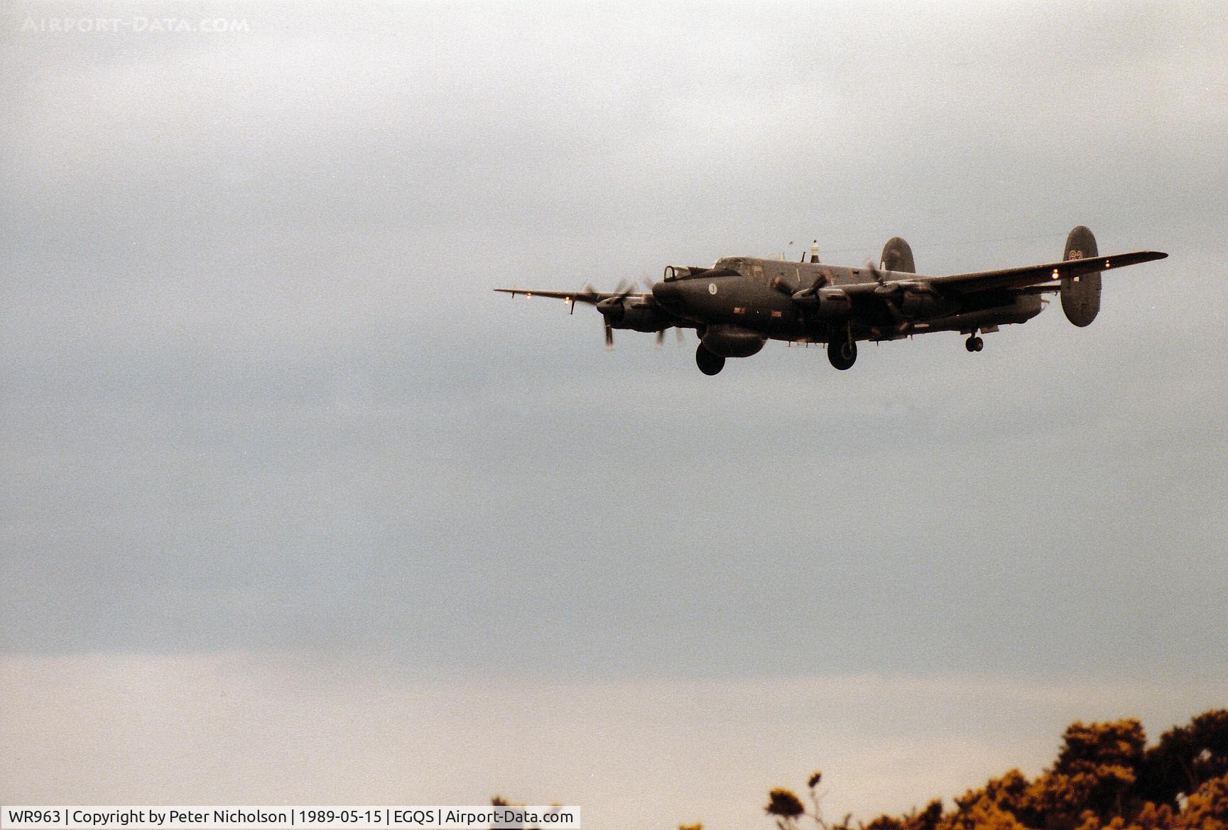 WR963, 1954 Avro 696 Shackleton AEW.2 C/N Not found WR963, Shackleton AEW.2 of 8 Squadron on final approach to Runway 23 at RAF Lossiemouth in May 1989.