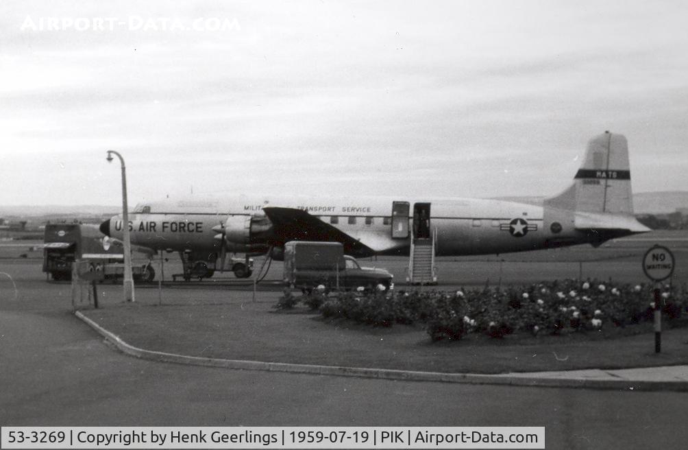 53-3269, 1953 Douglas VC-118A Liftmaster (DC-6A) C/N 44640, MATS C-188A at Prestwick en route to Harmon AFB - Gander , Jul 1959