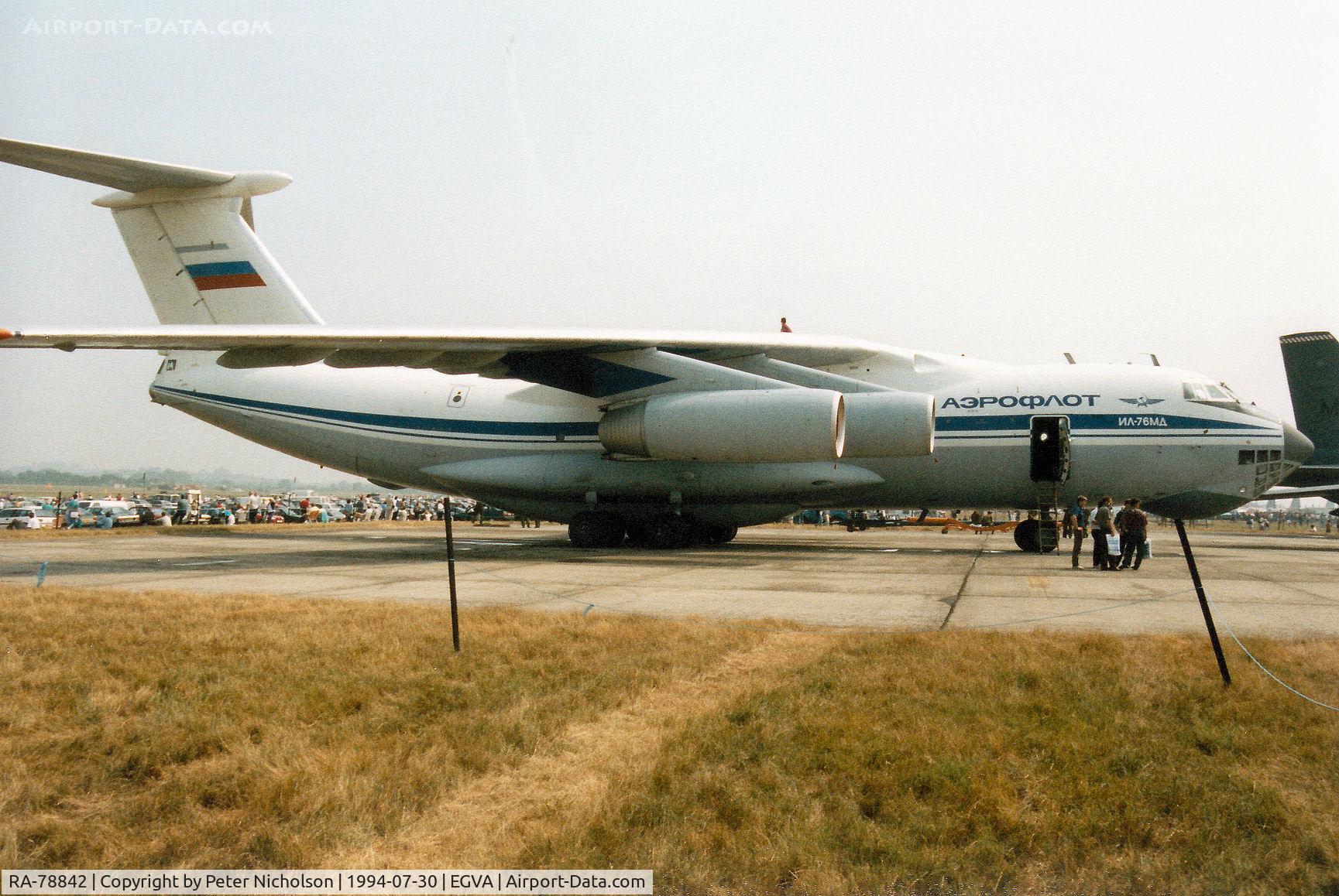 RA-78842, 1990 Ilyushin Il-76MD C/N 1003403069, Despite the Aeroflot markings, this Candid was with the Russian Air Force Military Transport Aviation when seen at the 1994 Intnl Air Tattoo at RAF Fairford.