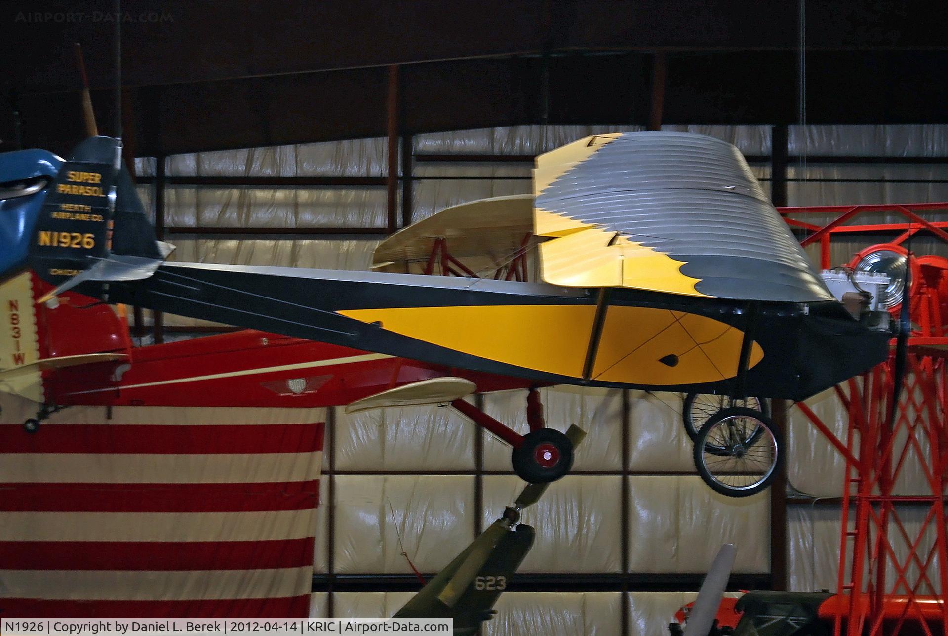 N1926, 1928 Heath LNA-40 Super Parasol C/N 31919, This wonderful aircraft is on display at the Virginia Aviation Museum.