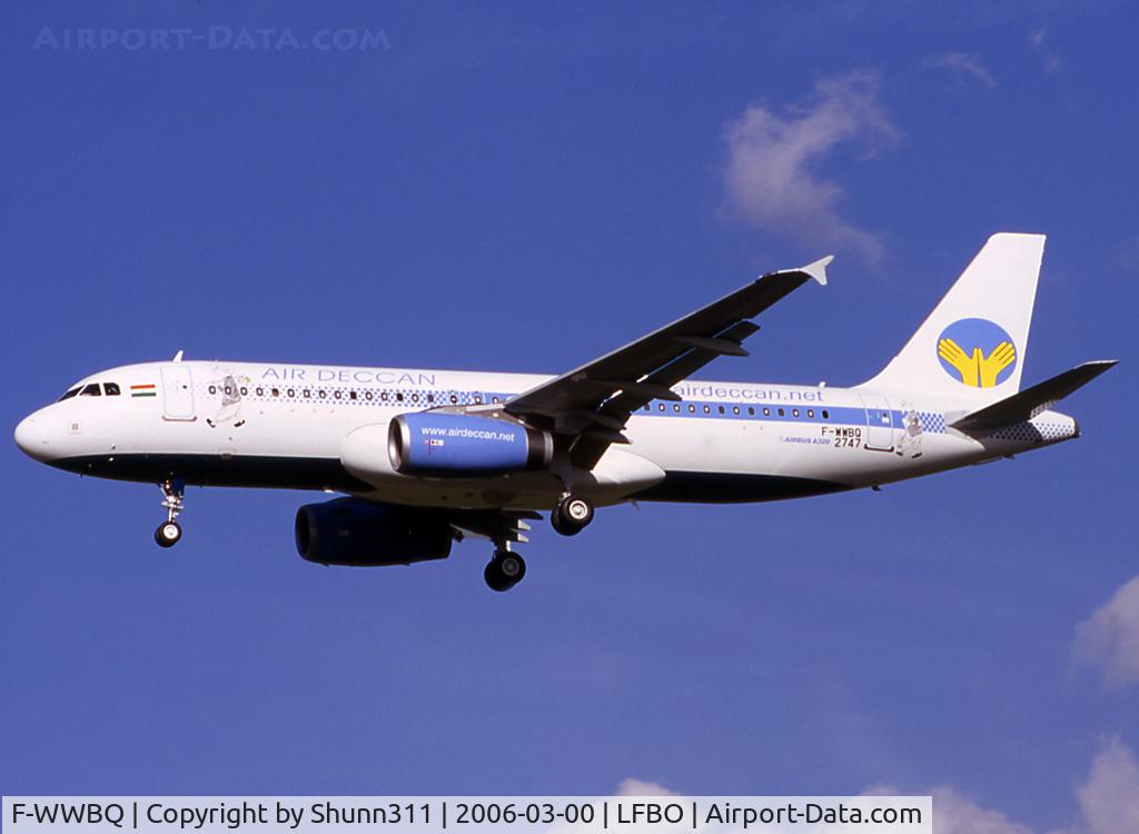 F-WWBQ, 2006 Airbus A320-232 C/N 2747, C/n 2747 - To be VT-DKS