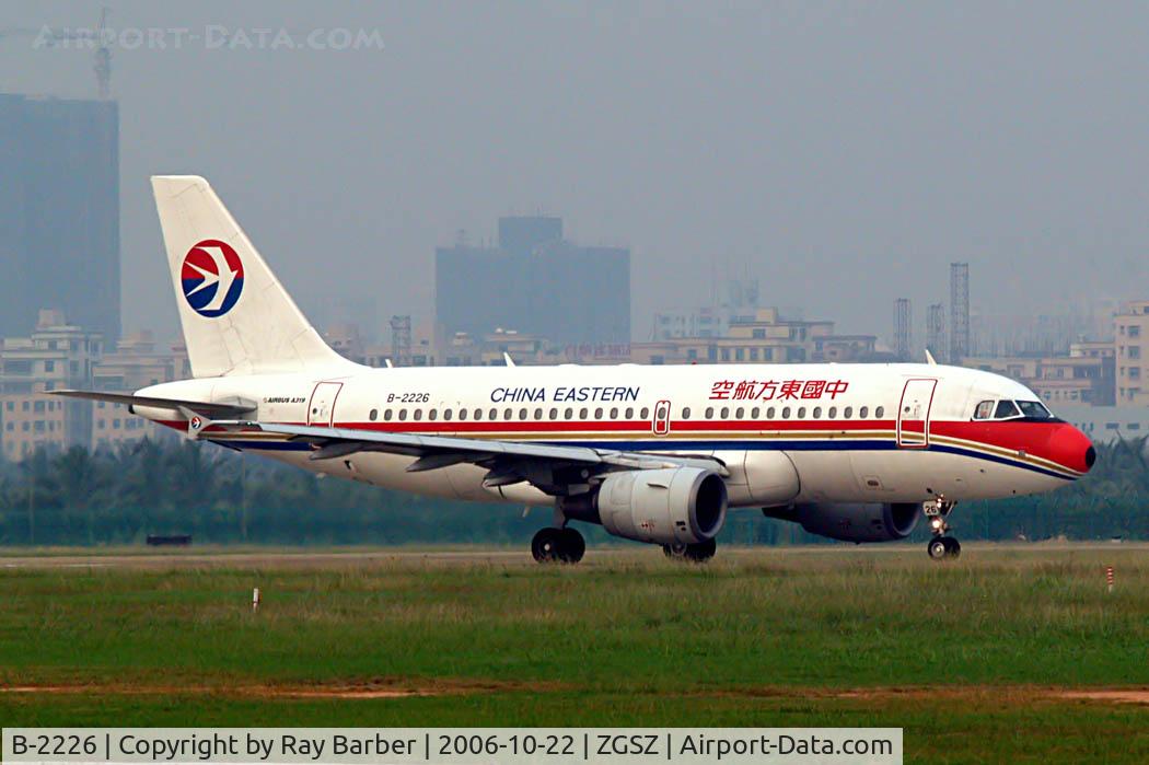 B-2226, 2002 Airbus A319-112 C/N 1786, Airbus A-319-112 [1786] (China Eastern Airlines) Shenzhen-Baoan~B 22/10/2006