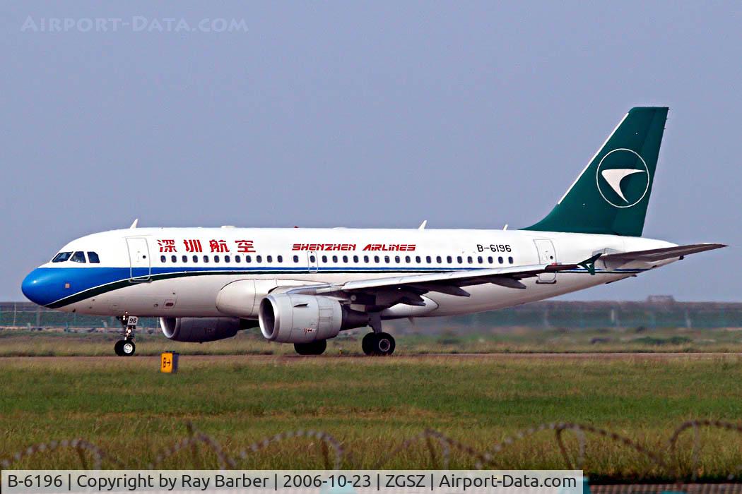 B-6196, 2006 Airbus A319-115 C/N 2672, Airbus A319-115 [2672] (Shenzhen Airlines) Shenzhen-Baoan~B 23/10/2006.