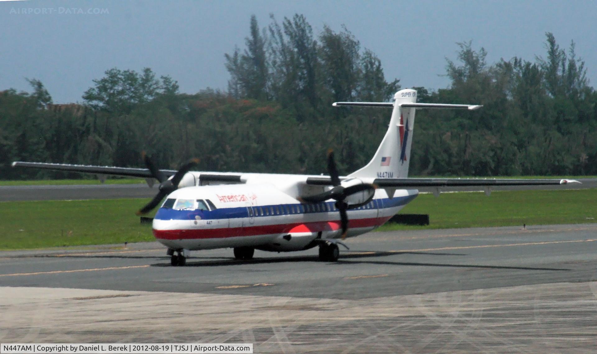 N447AM, 1995 ATR 72-212 C/N 447, An American Eagle ATR-72 taxies at SJU, next in line for take-off.