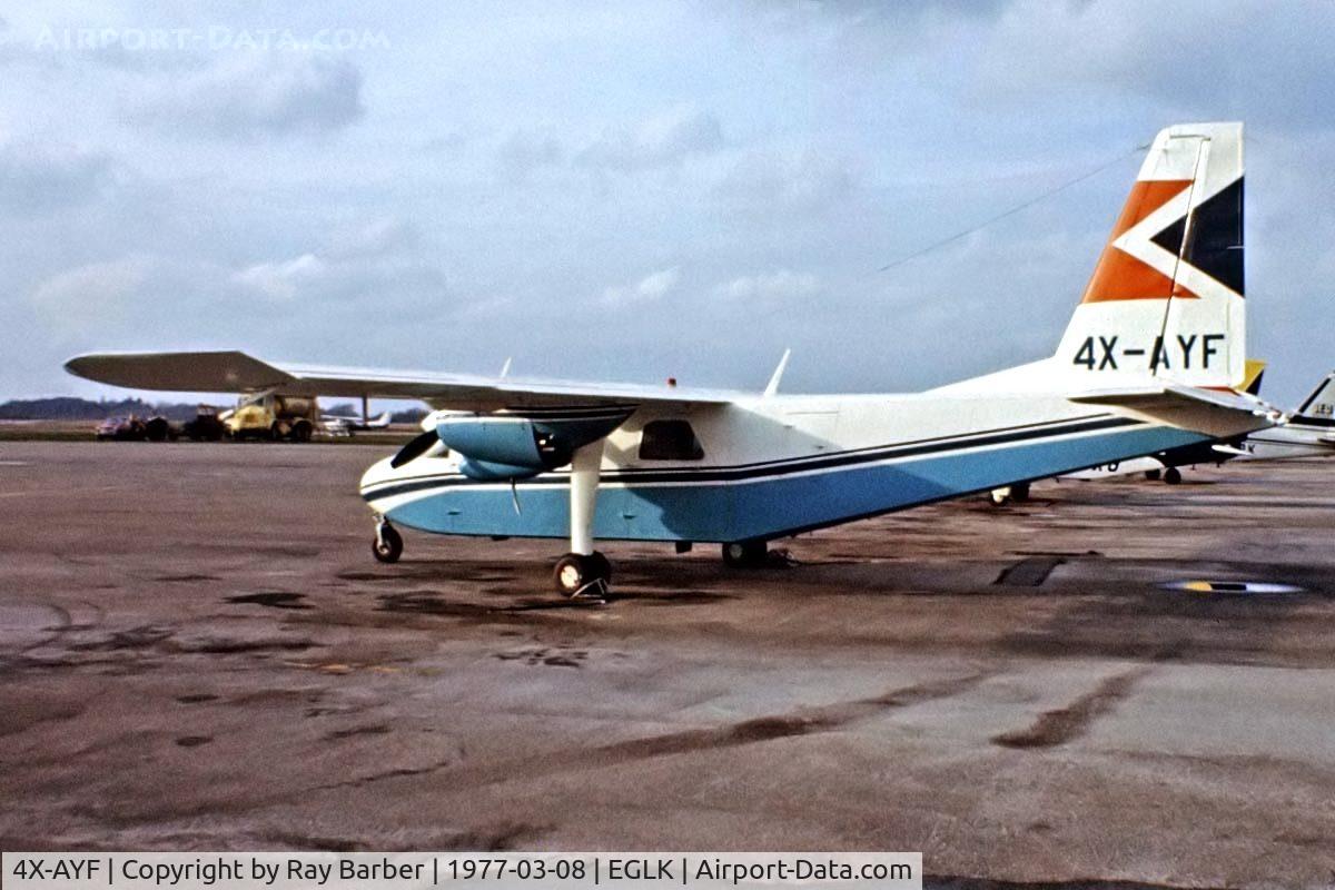 4X-AYF, Britten-Norman BN-2A-26 Islander C/N 101, Britten-Norman BN-2A Islander [0101] (Kanaf-Arika Ltd) Blackbushe~G 08/03/1977