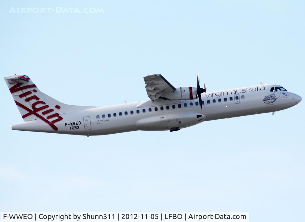 F-WWEO, 2012 ATR 72-600 C/N 1053, C/n 1053 - To be VH-FVQ