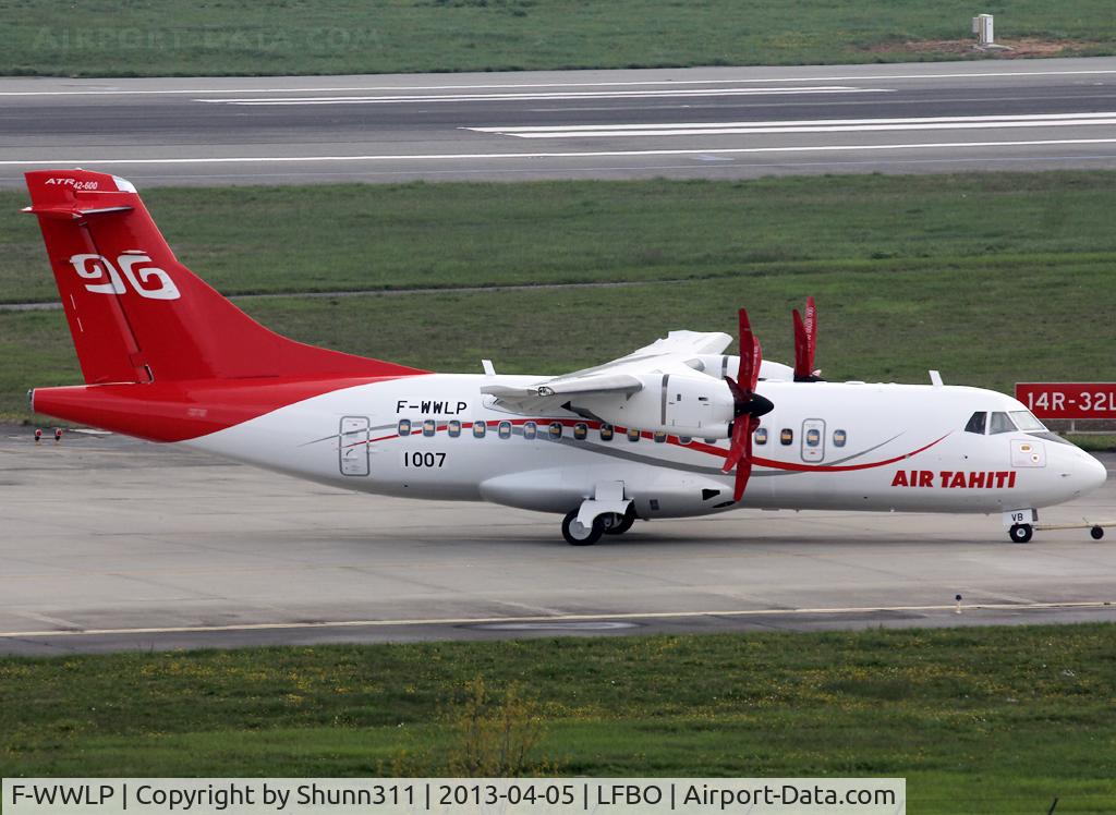 F-WWLP, 2013 ATR 42-600 C/N 1007, C/n 1007 - To be F-OIVB