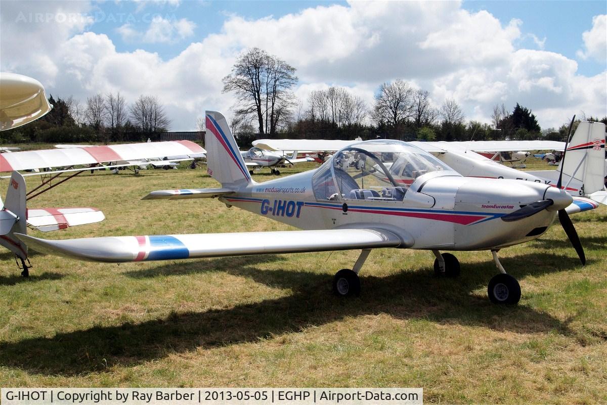 G-IHOT, 2004 Cosmik EV-97 TeamEurostar UK C/N 2007, Aerotechnik EV-97A Eurostar [2004-2007] Popham~G 05/05/2013