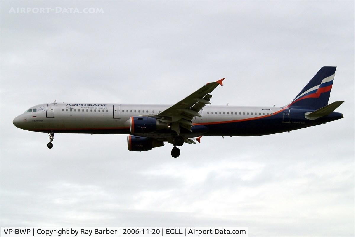VP-BWP, 2004 Airbus A321-211 C/N 2342, Airbus A321-211 [2342] (Aeroflot Russian Airlines) Heathrow~G 20/11/2006