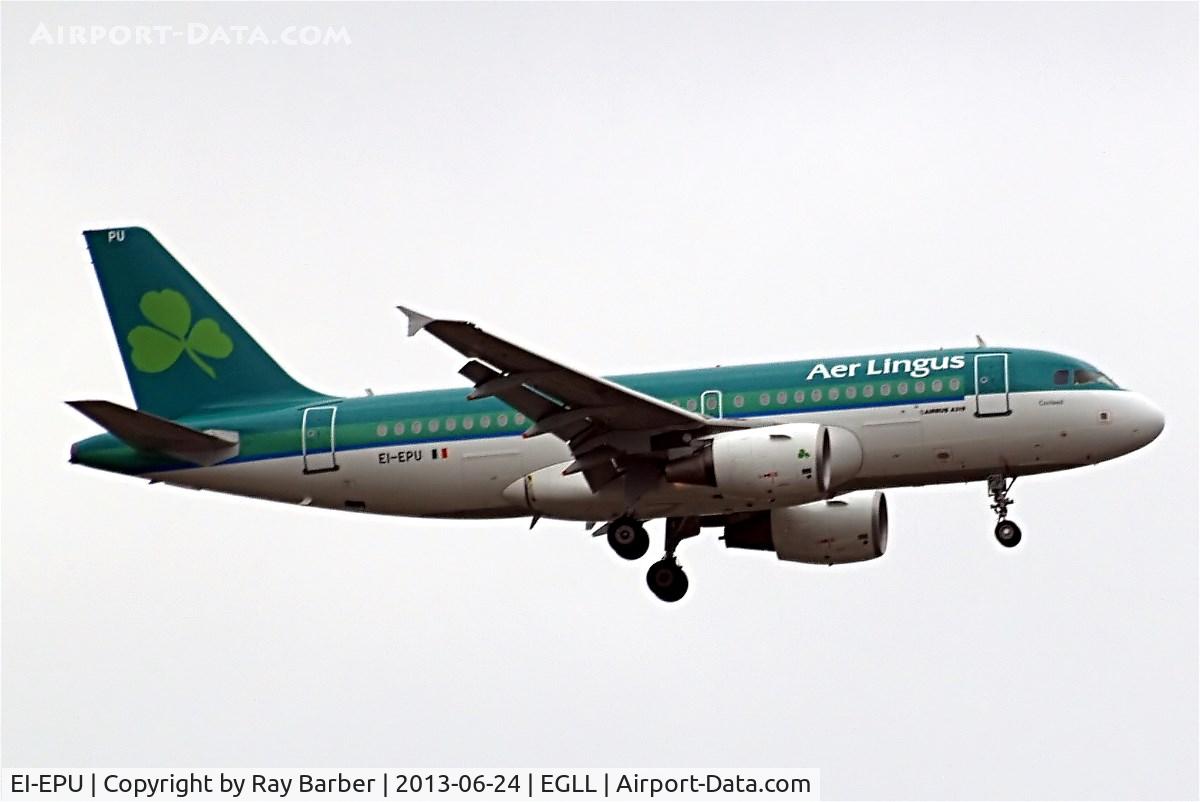 EI-EPU, 2007 Airbus A319-111 C/N 3102, Airbus A319-111 [3102] (Aer Lingus) Home~G 24/06/2013. On approach 27L.