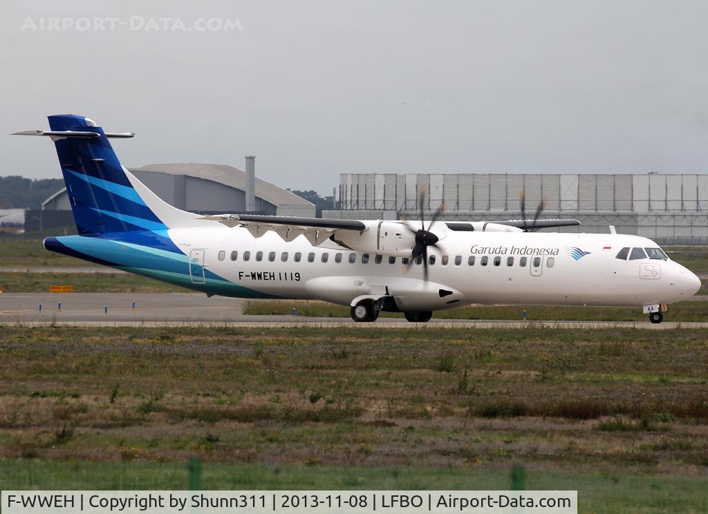 F-WWEH, 2013 ATR 72-600 C/N 1119, C/n 1119 - To be PK-GAA