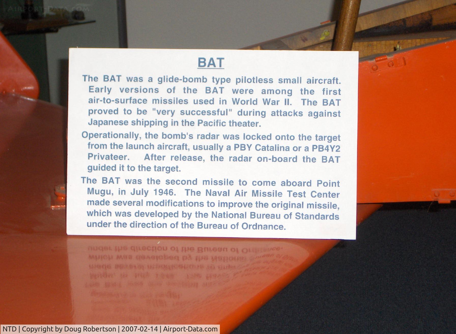Point Mugu Nas (naval Base Ventura Co) Airport (NTD) - BAT Glide Bomb, early 1,000 lb glide bomb launched from PB4Y2 PRIVATEER & other Navy aircraft against Japanese shipping, termed 