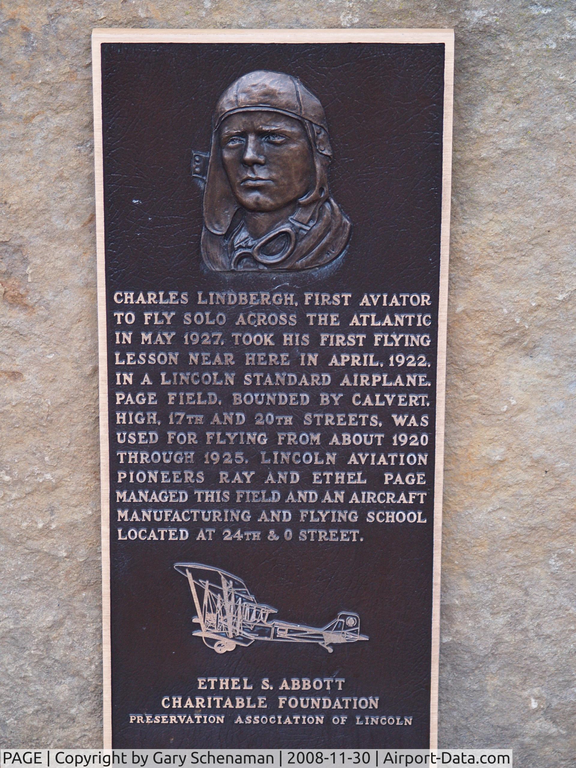 PAGE Airport - Charles Lindberg's first flight was in Lincoln, Nebraska at Page Field.  Between, Calvert and High St and 17th and 20th