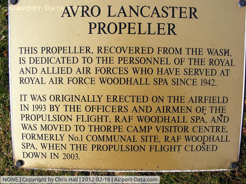NONE Airport - plaque alongside the Avro Lancaster prop at the entrance to Thorpe Camp Visitors Centre