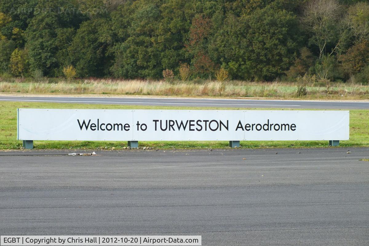 Turweston Aerodrome Airport, Turweston, England United Kingdom (EGBT) - always a warm welcome at Turweston aerodrome
