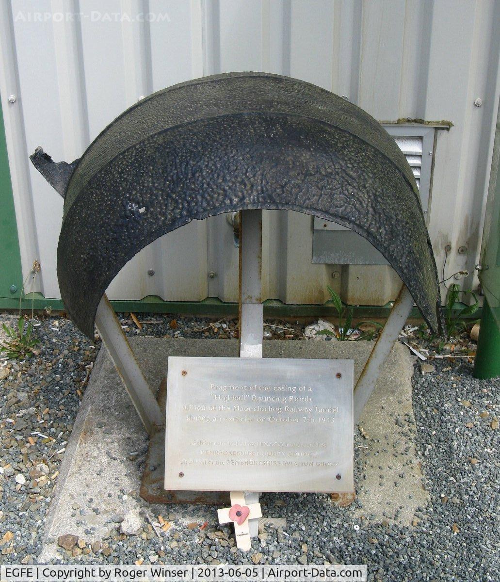 Haverfordwest Aerodrome Airport, Haverfordwest, Wales United Kingdom (EGFE) - Fragment of the casing from a Highball bouncing bomb on display at Haverfordwest Airport.