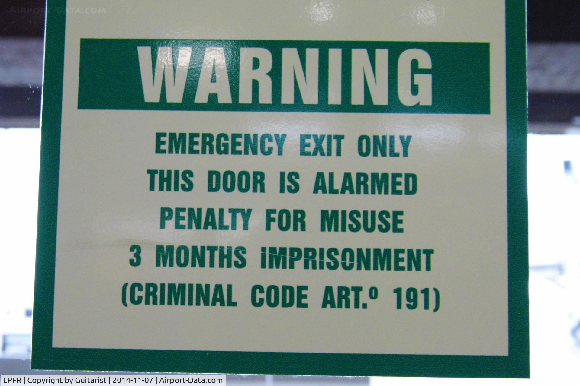 Faro Airport, Faro Portugal (LPFR) - No I will not be opening this door